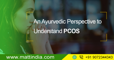 An Ayurvedic Perspective to Understand PCOS