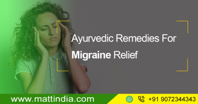 Ayurvedic Remedies For Migraine Relief