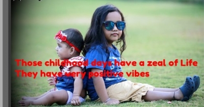 Childishness is the cherry of life