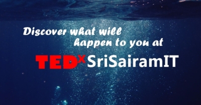 DISCOVER WHAT WILL HAPPEN TO YOU AT TEDxSriSairamIT
