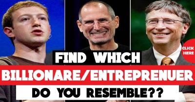 Find which Billionaire/Entrepreneur you do resemble??[Click to know yours]