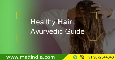 Healthy Hair: Ayurvedic Guide