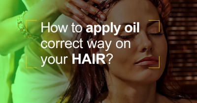 How oil is to be applied the correct way on your hair?