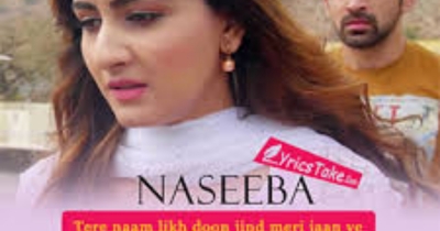 Naseeba - Arjit Taneja & Zaara Yesmin
