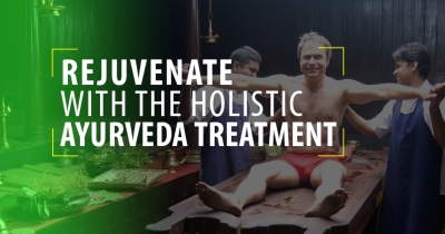 Rejuvenate With The Holistic Ayurveda Treatment