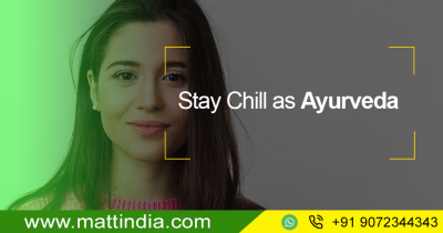 Stay Chill As Ayurvda