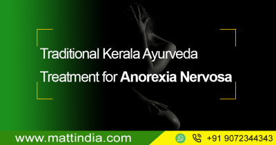 Traditional Kerala Ayurveda Treatment for Anorexia Nervosa