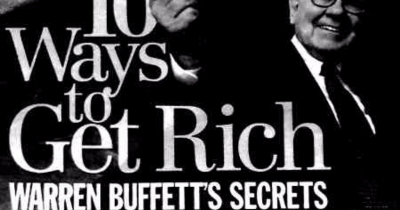 Warren Buffett&rsquo;s 10 Ways to Get Rich.