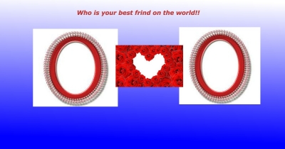 who is your best frinds on the world