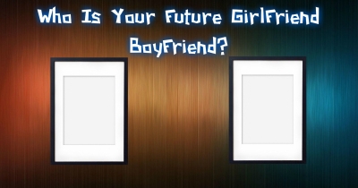 Who Is Your Future GirlFriend BoyFriend?