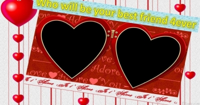 Who Will be  your best friend 4ever